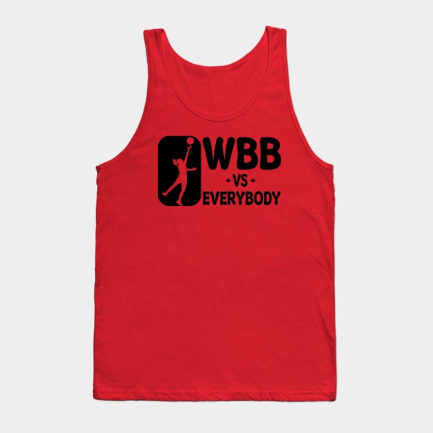 wbb vs everybody Tank Top by Mama@rmi